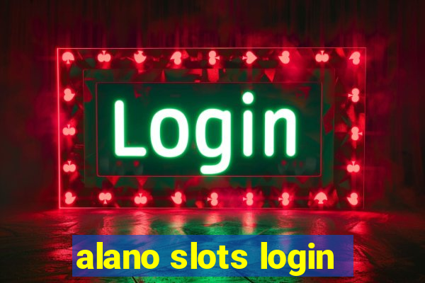 alano slots login